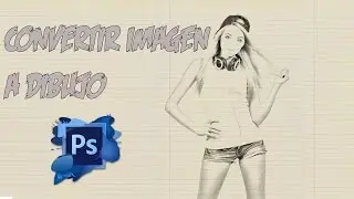 Cómo CONVERTIR UNA IMAGEN A DIBUJO | TUTORIAL PHOTOSHOP CC | EN ESPAÑOL