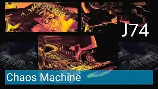 J74 - ChaosMachine (Music and Visuals by J74)