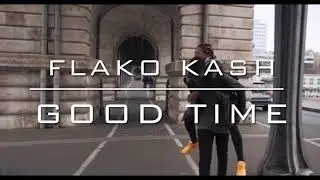 FLAKO KASH - Good Time