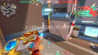 A new kind of love ✨(valorant montage)