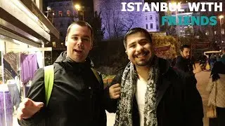 Istanbul with friends