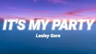 Lesley Gore - It's My Party (Lyrics)