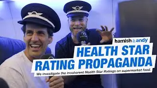 Health Star Rating Propaganda | Hamish & Andy