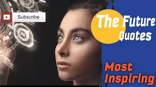 The Future Motivational Quotes - #future