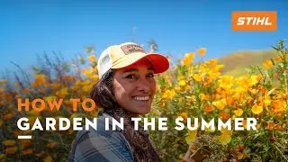 Summer Gardening Tips with Licensed Landscape Contractor Sara Bendrick | STIHL