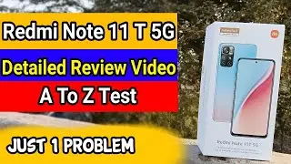 Redmi Note 11T 5G Unboxing & Review| Note 11 T 5G Full Camera Test | Redmi Note 11 T Camera Test