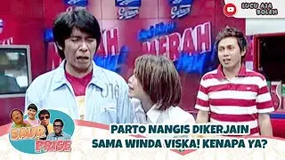 HAHAHA.. PARTO NANGIS NIH DIKERJAIN SAMA WINDA VISKA! KENAPA YA? - SAUR PRISE