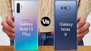 Samsung Galaxy Note10 Plus vs Samsung Galaxy Note9