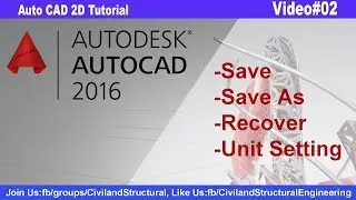 Save, Save as, Recover & Unit Setting Auto CAD2016 V-02