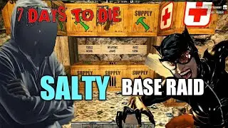 SALTY Base Raid: 7 Days To Die PVP
