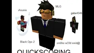 [ROBLOX GAMEPLAY] Quick Scoping ft  iAsunix(VengefulAsuna) & gabe4546