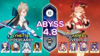 C6 Yanfei Overload & C6 Lynette Hypercarry | Spiral Abyss 4.8 | Genshin Impact