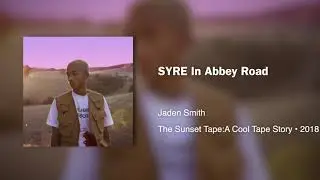 Jaden Smith - SYRE In Abbey Road (432hz)