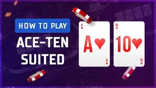 How to play ACE TEN Suited #poker #cardmates #lesson