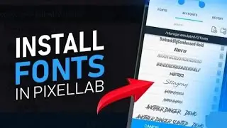 How to Add Custom fonts in Pixellab 2022 |  Pixellab main custom fonts kaise add krain