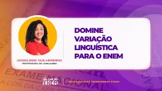 Domine variação linguística para o Enem
