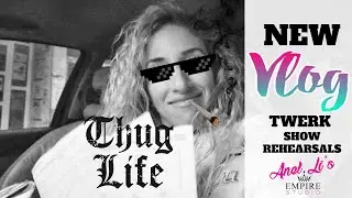 Anel Li's Stories: Episode #4 |Vlog μετά από 1 χρόνο| Twerk Show Rehearsals|