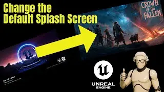 Change the UE5 default splash screen! | Unreal Engine 5 | (hint: use 720px x 370px)