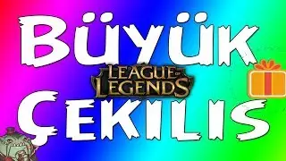 Legue Of Legends Çekiliş ( İlk çekilişimiz )