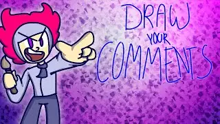 Draw Your Comments #1 (DYC)