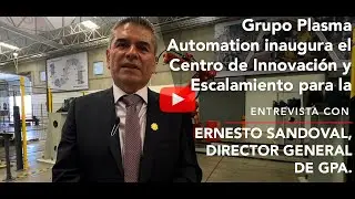 Grupo Plasma Automation inaugura el Centro de Innovación y Escalamiento para la Mentefactura
