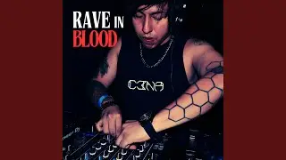 Rave in blood