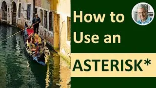 How to Use an ASTERISK (2 Main Ways)