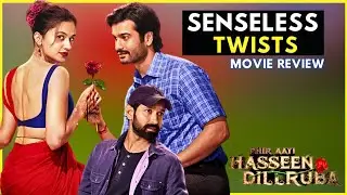 Phir Aayi Hasseen Dillruba Movie Review | Being 4 movie
