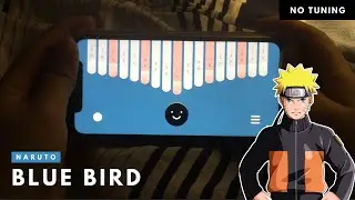 BLUE BIRD - Naruto Shipuden OST | Kalimba App Cover With Tabs