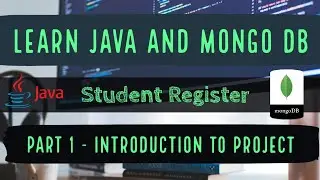 Java and MongoDB : Student  Register :  Introduction to Project (English)