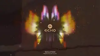 Echo - Isolation (Free Instrumental)