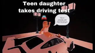 Teen daughter take drivers license test
