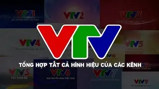 Tổng hợp tất cả hình hiệu của các kênh VTV