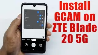 Download GCam Go for ZTE Blade 20 5G (Google Camera APK Port Install)
