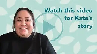 Kate’s Story: Lifesaving Care in a Safe Space