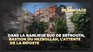 Dans la banlieue sud de Beyrouth, bastion du Hezbollah, l'attente de la riposte