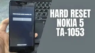 Cara Buka Pin Pola Sandi Layar Pada Nokia 5 TA-1053 Hard Reset Tanpa PC