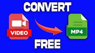 How To Convert ANY Video To MP4 (FREE & EASY)