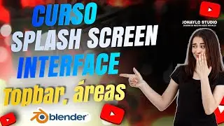 Interface,  Splash Screen, Topbar   (Curso Blender 2025 Gratis)