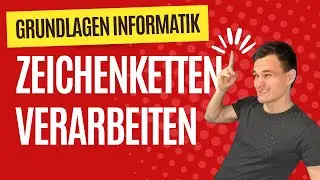 Zeichenketten - Einstieg in die Informatik