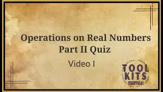 Operations on Real Numbers Quiz Part I