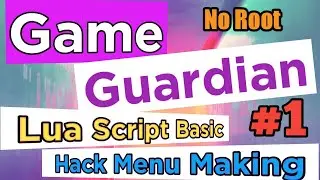 [Hindi] Game Guardian script making :-  Lua script From basic
