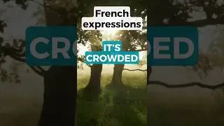 How to say IT'S CROWDED in French #shorts
