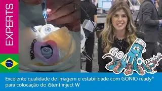 Excelente qualidade de imagem e estabilidade com GONIO ready® para colocação do iStent inject W
