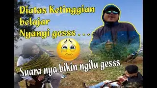 Bernyanyi | Diatas Ketinggian