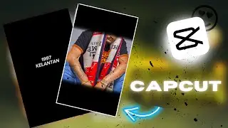 CapCut 1997 Kelantan New Template Tutorial