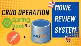 CRUD Operation in Spring Boot 3.x with REST Api, Spring Data Jpa Postman MySQL / Movie Review System