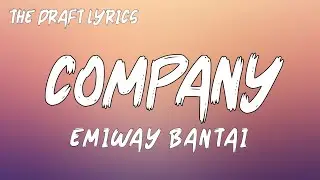 Company (Lyrics) - Emiway Bantai!