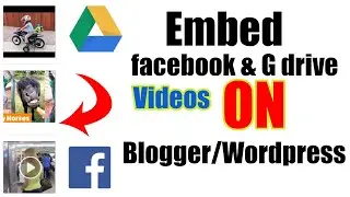 Embed Facebook and Google drive videos on Blogger