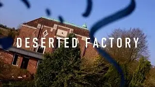 Deserted Factory
